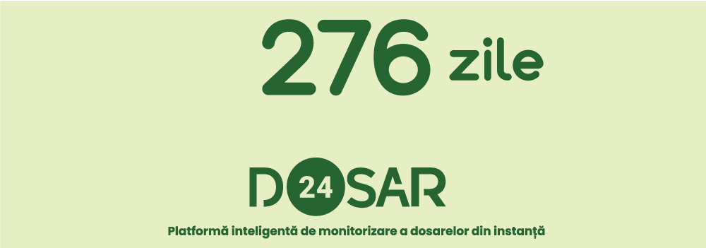 276 de zile este media unui dosar de la înregistrare până la finalizare