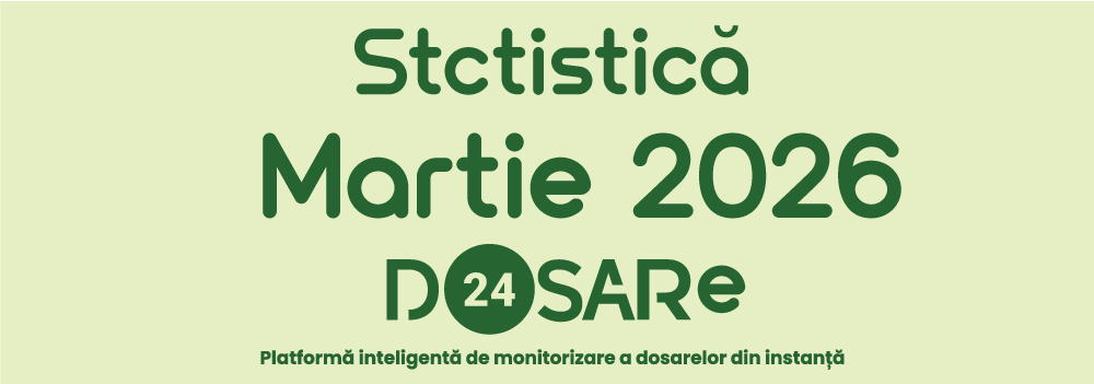 Statistica instanțelor din martie 2026